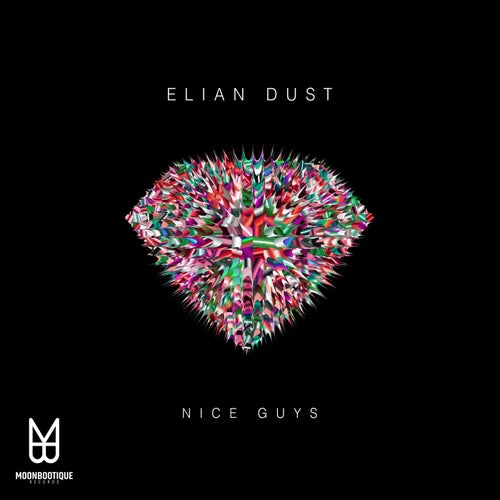Elian Dust - Nice Guys [MOON142]